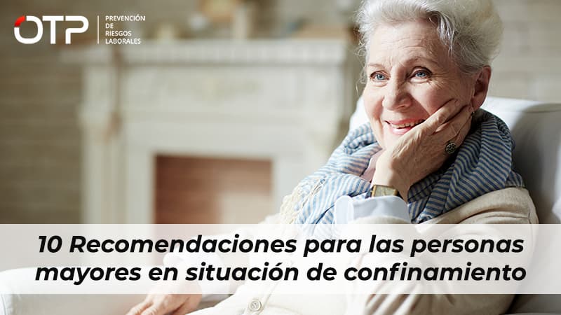 10 Recomendaciones para los Mayores en Situaci贸n de Confinamiento